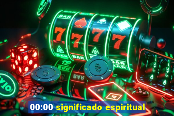 00:00 significado espiritual